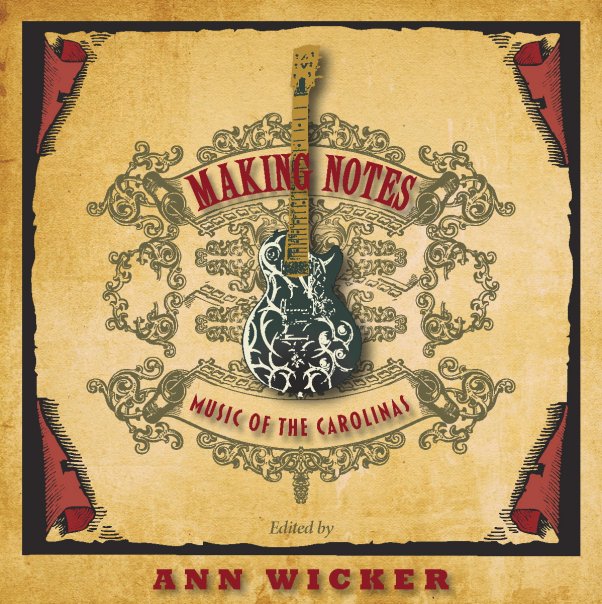 Making Notes: Music of the Carolinas